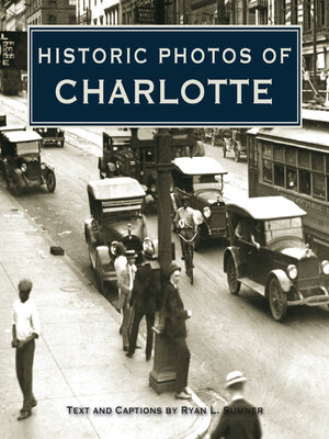 cover image of Historic Photos of Charlotte